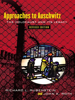 cover image of Approaches to Auschwitz, Revised Edition